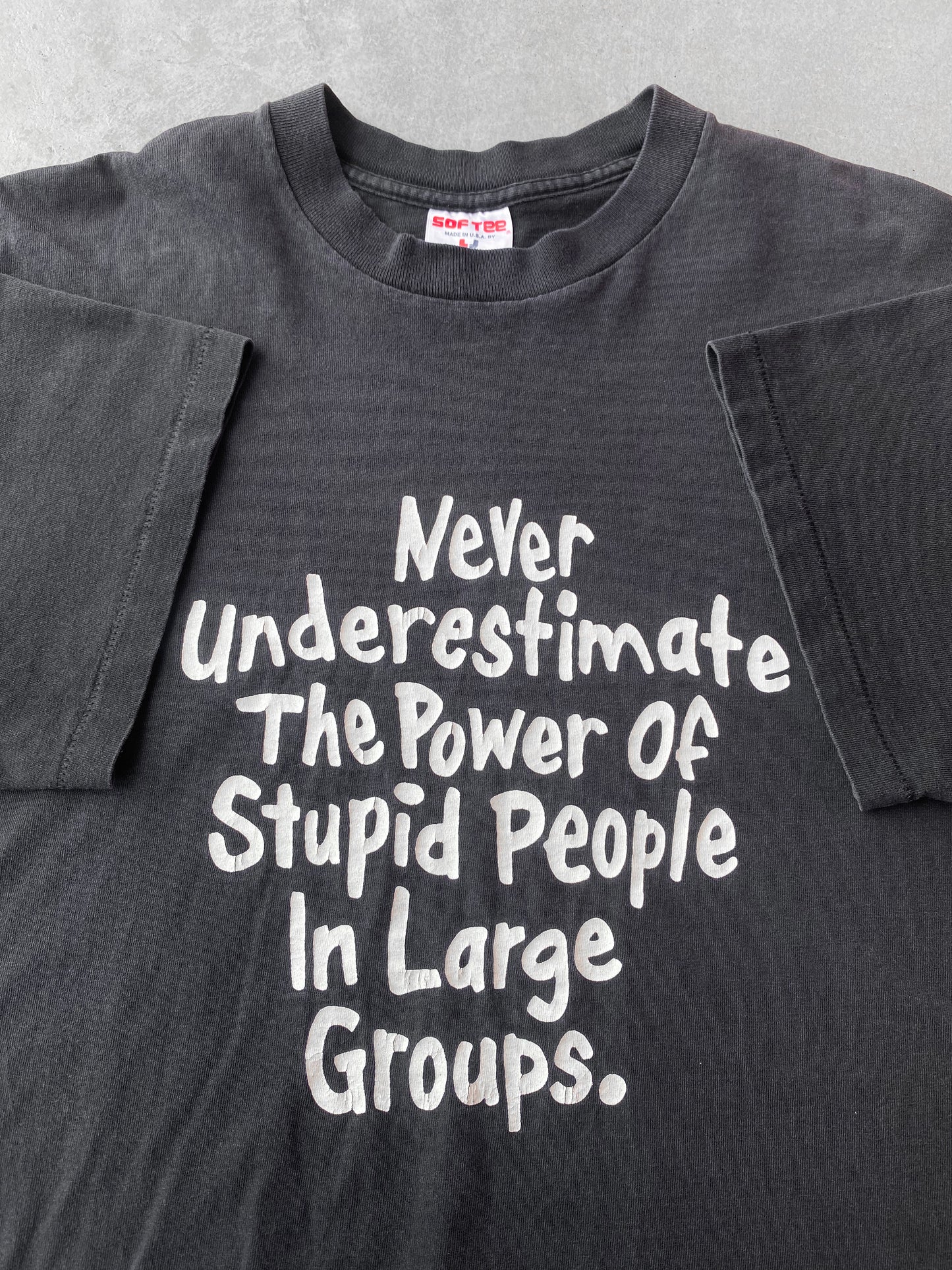 Vintage 90’s Stupid People In Large Groups Saying Tee ( XL )